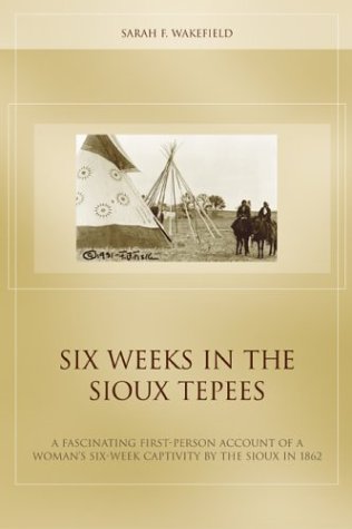 Six Weeks in the Sioux Tepees used book depot