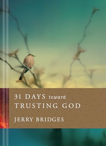 31 Days toward Trusting God [Hardcover] Bridges, Jerry