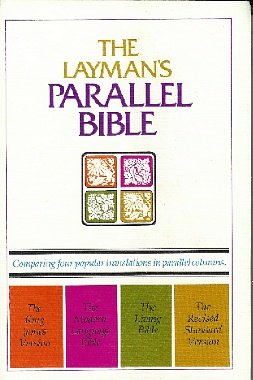 The Layman's Parallel Bible (Comparing four popular translation in parallel columns.) used book depot