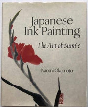 Japanese Ink Painting: The Art of Sumi-E used book depot