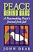 Peace Behind Bars: A Peacemaking Priests Journey from Jail [Paperback] Father John Dear