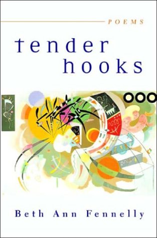 Tender Hooks: Poems Fennelly, Beth Ann
