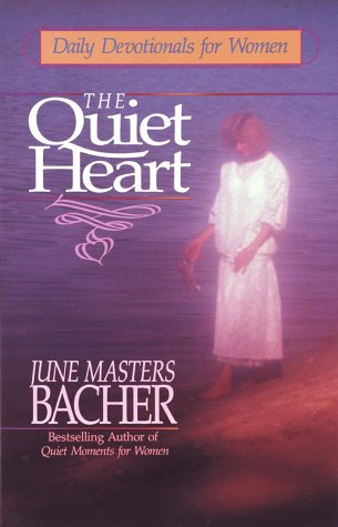 The Quiet Heart: Daily Devotionals for Women used book depot