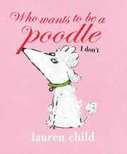 Who Wants to Be a Poodle I Don't used book depot
