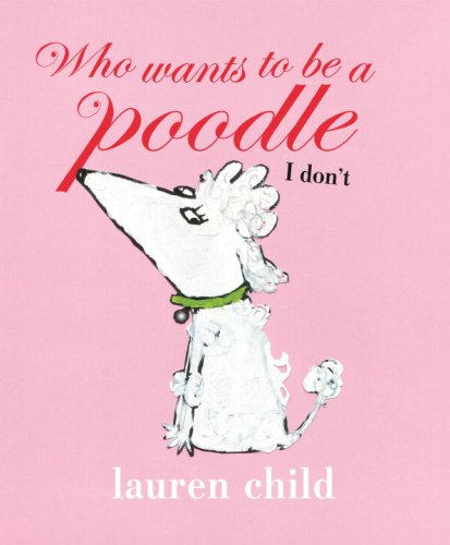 Who Wants to Be a Poodle I Don't used book depot