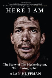 Here I Am: The Story of Tim Hetherington, War Photographer used book depot