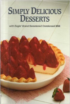 Simply Delicious Desserts With Eagle Brand Sweetened Condensed Milk Borden's Eagle Brand used book depot