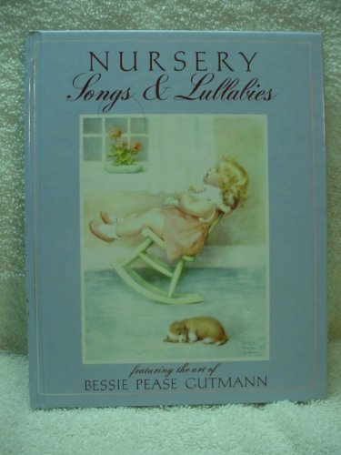 Nursery Songs  Lulla Gutmann, Bessie P