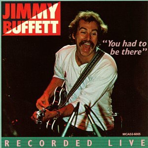 You Had To Be There: Jimmy Buffett In Concert used book depot