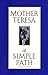 A Simple Path [Hardcover] Mother Teresa