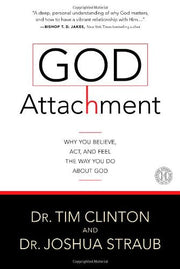 God Attachment: Why You Believe, Act, and Feel the Way You Do About God used book depot