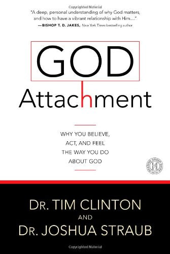 God Attachment: Why You Believe, Act, and Feel the Way You Do About God used book depot