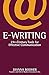 EWriting: 21stCentury Tools for Effective Communication [Paperback] Dianna Booher