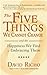 The Five Things We Cannot Change: And the Happiness We Find by Embracing Them Richo, David