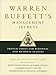 Warren Buffetts Management Secrets: Proven Tools for Personal and Business Success [Hardcover] Buffett, Mary and Clark, David