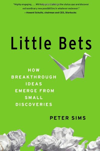 Little Bets: How Breakthrough Ideas Emerge from Small Discoveries used book depot