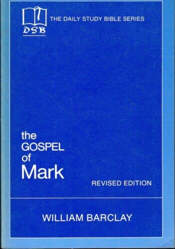 Rare William Barclay / The Gospel of Mark 1977 - Philadelphia: Westminster Press, 1977 [Paperback] The Gospel of Mark used book depot