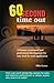 60 Second Time Out