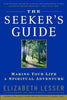 The Seekers Guide previously published as The New American Spirituality [Paperback] Lesser, Elizabeth