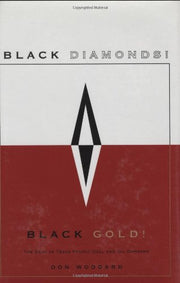 Black Diamonds! Black Gold!: The Saga of Texas Pacific Coal and Oil Company used book depot
