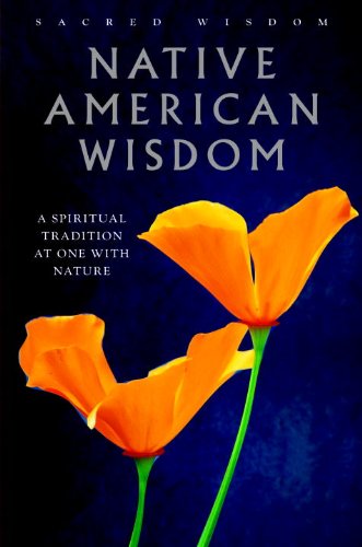 Native American Wisdom: A Spiritual Tradition at One with Nature (Sacred Wisdom) used book depot
