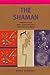 The Shaman: Voyages of the Soul Trance, Ecstasy and Healing from Siberia to the Amazon Living Wisdom Series Vitebsky, Piers