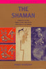 The Shaman: Voyages of the Soul Trance, Ecstasy and Healing from Siberia to the Amazon Living Wisdom Series Vitebsky, Piers