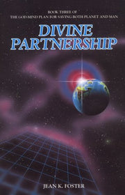 Divine Partnership: Book Three of the God-Mind Plan for Saving Both Planet and Man used book depot