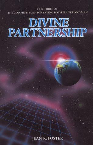 Divine Partnership: Book Three of the God-Mind Plan for Saving Both Planet and Man used book depot