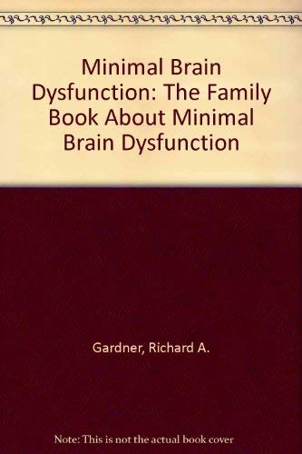 MBD;: The family book about minimal brain dysfunction used book depot