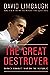 The Great Destroyer: Barack Obamas War on the Republic [Hardcover] Limbaugh, David