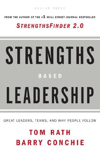 Strengths Based Leadership: Great Leaders, Teams, And Why People Follow By Tom Rath Barry Conchie(2008-01-01) used book depot