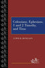 Colossians, Ephesians 1 and 2 Timothy and Titus [Paperback] Donelson, Lewis R