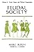 Feudal Society, Volume 2: Social Classes and Political Organization [Paperback] Marc Bloch and LA Manyon