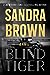 Blind Tiger [Hardcover] Brown, Sandra