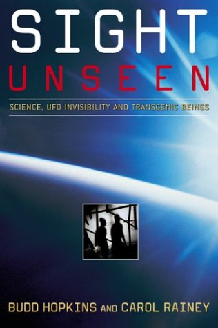 Sight Unseen: Science, UFO Invisibility, and Transgenic Beings used book depot