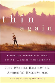 Thin Again: A Biblical Approach to Food, Eating and Weight Management used book depot