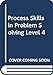 Process Skills in Problem Solving, Level 4 [Paperback] Li Fanglan