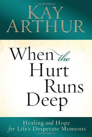 When the Hurt Runs Deep: Healing and Hope for Life's Desperate Moments used book depot