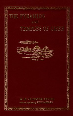 The Pyramids and Temples of Gizeh Petrie, W M Flinders