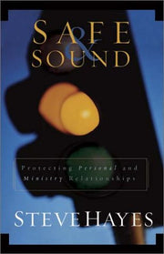 Safe & Sound: Protecting Personal and Ministry Relationships used book depot