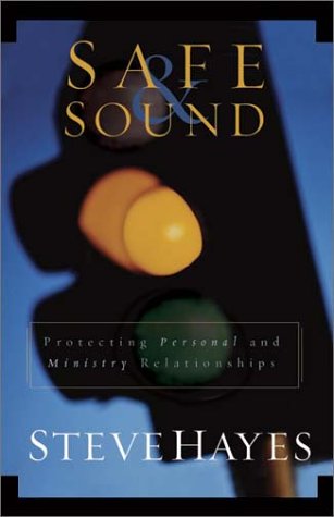Safe & Sound: Protecting Personal and Ministry Relationships used book depot