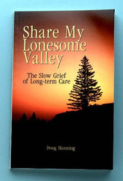 Share My Lonesome Valley: The Slow Grief of Long-Term Care used book depot