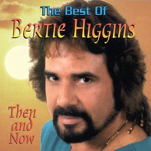 The Best Of Bertie Higgins: Then and Now used book depot