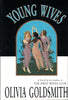 Young Wives: A Novel [Hardcover] Goldsmith, Olivia