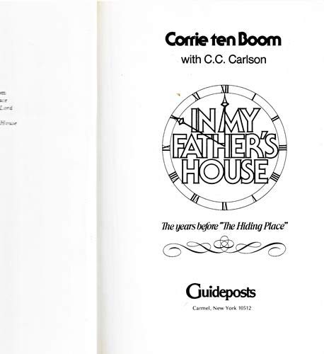 In My Father's House: The Years Before "The Hiding Place" 1St edition by Corrie Ten Boom (1976) Hardcover