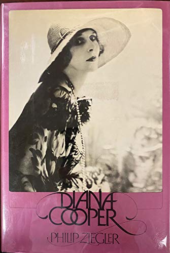 Diana Cooper: A biography Ziegler, Philip