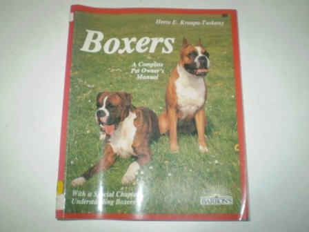 Boxers: Management, Care, Feeding, Sickness, Breeding : With a Special Chapter on Understanding Boxers used book depot