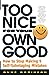 Too Nice for Your Own Good [Paperback] Robinson, Duke