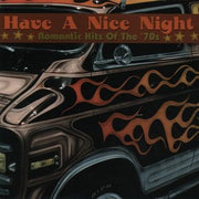 Have A Nice Night: Romantic Hits Of The 70s used book depot